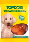 Schweineohren Angebote von Top Dog bei Marktkauf Stade für 6,99 €