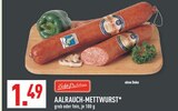 Aktuelles AALRAUCH-METTWURST Angebot bei Marktkauf in Wuppertal ab 1,49 €