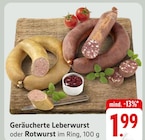 Geräucherte Leberwurst oder Rotwurst Angebote bei EDEKA Offenbach für 1,99 €