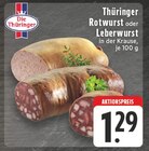 Thüringer Rotwurst oder Leberwurst Angebote von Die Thüringer bei E center Oberhausen für 1,29 €