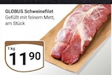Schweinefilet im Angebot bei GLOBUS in Worms Schweinefilet Angebote von Globus bei GLOBUS Worms für 11,90 €