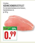 Aktuelles HÄHNCHENBRUSTFILET Angebot bei Marktkauf in Dortmund ab 0,99 €