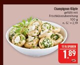 Aktuelle Champignons Angebote bei Marktkauf in Nürnberg Aktuelles Champignon-Köpfe Angebot bei Marktkauf in Nürnberg ab 1,89 €