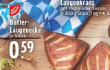 E center Neuss - Butter-Laugenecke Angebot im Prospekt Butter-Laugenecke bei E center im Neuss Prospekt für 0,59 €