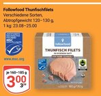 Thunfischfilets Angebote von Followfood bei GLOBUS Bruchsal für 3,00 €