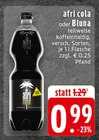 Aktuelle Cola Angebote bei E center in Rheda-Wiedenbrück Aktuelles afri cola Angebot bei E center in Rheda-Wiedenbrück ab 0,99 €