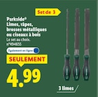Limes, râpes, brosses métalliques ou ciseaux à bois - PARKSIDE en promo chez Lidl Limes, râpes, brosses métalliques ou ciseaux à bois - PARKSIDE dans le catalogue Lidl