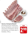 Iberico-Schweinefleisch im Angebot bei E center in Pirmasens Iberico-Schweinefleisch Angebote bei E center Pirmasens für 2,99 €