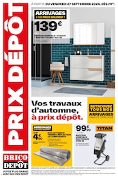 Prospectus Brico Dépôt, "PRIX DÉPÔT",  pages, 27/09/2024 - 10/10/2024