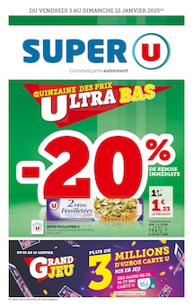 Prospectus Super U à Égletons, "LA QUINZAINE DES PRIX ULTRA BAS", 40 pages de promos valables du 03/01/2025 au 12/01/2025