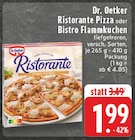 Ristorante Pizza oder Bistro Flammkuchen im Angebot bei E center in Gütersloh Ristorante Pizza oder Bistro Flammkuchen Angebote von Dr. Oetker bei E center Gütersloh für 1,99 €