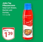 Pflanzencreme im Angebot bei GLOBUS in Saarbrücken Pflanzencreme Angebote von Jeden Tag bei GLOBUS Saarbrücken für 1,39 €