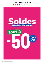 Catalogue La Halle à Nogent-sur-Marne "Soldes Dernière démarque tout à -50%", 1 page, 22/07/2026 - 28/07/2026 Prospectus La Halle à Nogent-sur-Marne "Soldes Dernière démarque tout à -50%", 1 page, 22/07/2026 - 28/07/2026