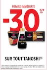 -30% remise immédiate sur tout Tanoshi à Intermarché Contact dans Trangé