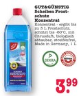 Scheiben Frostschutz Konzentrat Angebote von GUT&GÜNSTIG bei E center Rastatt für 3,99 €