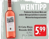 EDEKA Salach - Rioja Rosado DOC Angebot im Prospekt Rioja Rosado DOC bei EDEKA im Salach Prospekt für 5,99 €