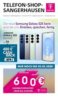 Telefon Shop Sangerhausen Prospekt Die neue Samsung Galaxy S25 Serie jetzt bei uns: Drücken, sprechen, fertig. mit 7 Seiten