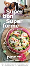 Catalogue Supermarchés Picard en cours à Bastia et alentours, "Super bon, Super forme", 17 pages, 15/04/2024 - 28/04/2024