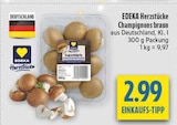 Champignons braun von EDEKA Herzstücke im aktuellen diska Prospekt für 2,99 €