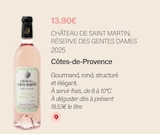 Réserve des Gentes Dames 2025 Côtes-de-Provence - Château de Saint Martin - Monoprix Dragon Réserve des Gentes Dames 2025 Côtes-de-Provence - Château de Saint Martin à 13,90 € dans le catalogue Monoprix Dragon