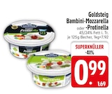 Bambini-Mozzarella Angebote von Goldsteig bei EDEKA Augsburg für 0,99 €