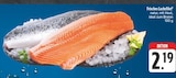 EDEKA Tauberrettersheim - Frisches Lachsfilet Angebot im Prospekt Frisches Lachsfilet bei EDEKA im Tauberrettersheim Prospekt für 2,19 €
