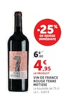 Vin de France Rouge - Terre Metisse en promo chez Super U Antibes à 4,95 €