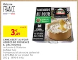 Camembert au Four Herbes de Provence - E. Graindorge en promo chez Intermarché Périgueux à 3,49 €