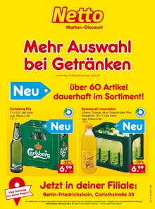 Netto Marken-Discount, MEHR AUSWAHL 
BEI GETRÄNKEN für Berlin