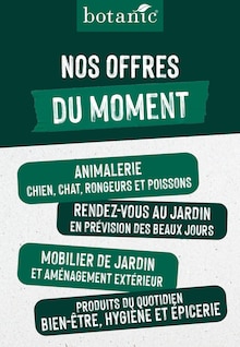 Prospectus Botanic à Francheville, "NOS OFFRES DU MOMENT", 1 page de promos valables du 05/03/2025 au 11/03/2025