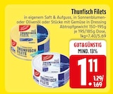 Aktuelles Thunfisch Filets in eigenem Saft & Aufguss Angebot bei EDEKA in Regensburg ab 1,11 €