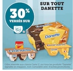 Promo 30% versés sur ma Carte U sur tout Danette à  dans le catalogue Super U à Malestroit