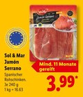 Jamón Serrano Angebote von Sol & Mar bei Lidl Schwerin für 3,99 €