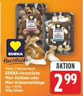 Herzstücke Mini-Shiitake von EDEKA im aktuellen E center Prospekt