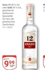 Ouzo 12 oder Gold im Angebot bei GLOBUS in Chemnitz Ouzo 12 oder Gold Angebote von Ouzo bei GLOBUS Chemnitz für 9,99 €