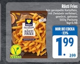 Rösti Fries im Angebot bei EDEKA in Regensburg Rösti Fries Angebote von Edeka bei EDEKA Regensburg für 1,99 €
