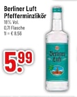 Aktuelles Berliner Luft Pfefferminzlikör Angebot bei Trinkgut in Ingolstadt ab 5,99 €