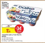 YAOURTS SUR LIT DE FRUITS - Baïko en promo chez Intermarché Bourg-en-Bresse à 1,91 €