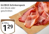 Aktuelles Schinkenspeck Angebot bei GLOBUS in Halle (Saale) ab 1,29 €