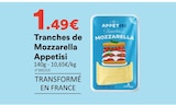 Tranches de Mozzarella - Appetisi dans le catalogue Hmarket