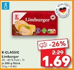 Limburger von K-CLASSIC im aktuellen Kaufland Prospekt für 1,69 €