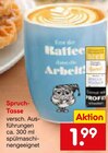 Spruch-Tasse Angebote bei Netto Marken-Discount Frankenthal für 1,99 €