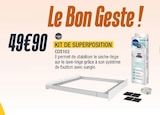 KIT DE SUPERPOSITION - Wpro en promo chez Proxi Confort Paray-le-Monial à 49,90 €