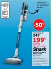 Aspirateur balai 2 en 1 - Shark - Super U à Villeurbanne Aspirateur balai 2 en 1 - Shark en promo chez Super U Villeurbanne à 199,00 €