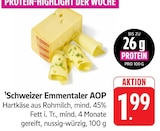 EDEKA - Schweizer Emmentaler AOP Angebot im Prospekt Schweizer Emmentaler AOP bei EDEKA im Prospekt "" für 1,99 €