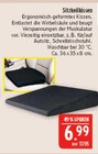 Sitzkeilkissen im Angebot bei Marktkauf in Schweinfurt Sitzkeilkissen Angebote bei Marktkauf Schweinfurt für 6,99 €