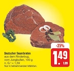 Aktuelle Sauerbraten Angebote bei EDEKA in Leipzig Aktuelles Deutscher Sauerbraten Angebot bei EDEKA in Leipzig ab 1,49 €