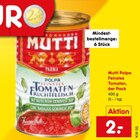 Polpa Feinstes Tomaten im Angebot bei Netto Marken-Discount in Schwerin Polpa Feinstes Tomaten Angebote von Mutti bei Netto Marken-Discount Schwerin für 2,00 €
