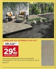 Gedimat La Guerche-de-Bretagne - Promo Carrelage sol extérieur step out Promo Carrelage sol extérieur step out à 29,90 € dans le catalogue Gedimat à La Guerche-de-Bretagne
