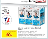 Brique Lait UHT Demi-Écrémé - MERCI - Intermarché Express Brique Lait UHT Demi-Écrémé - MERCI à 6,84 € dans le catalogue Intermarché Express
